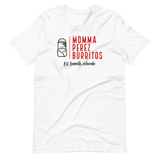 Momma Perez Burrito's Unisex t-shirt